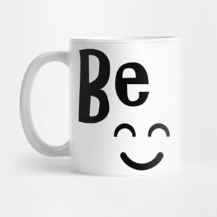 be happy Mug